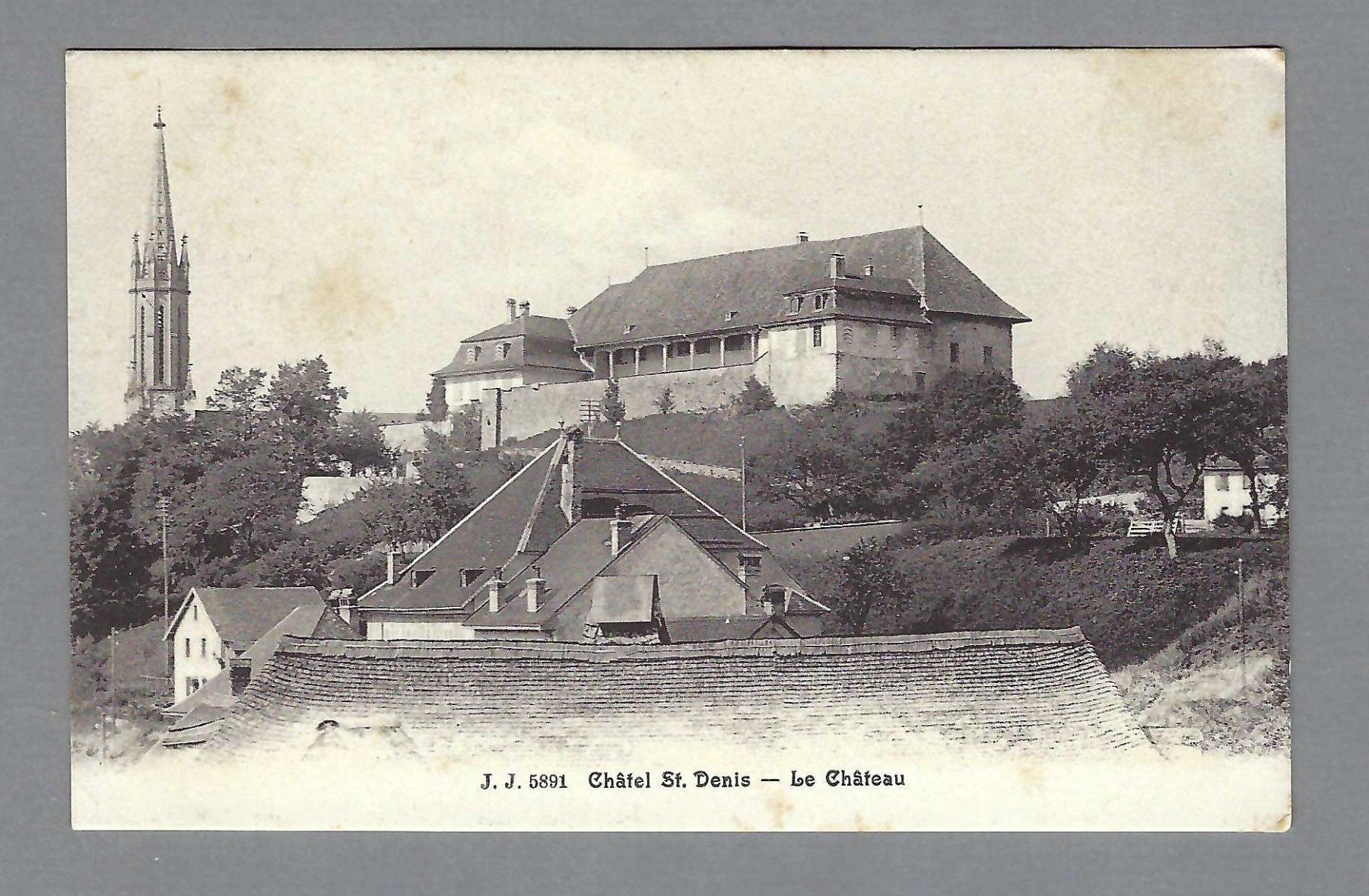 Cartoline postali: 1914, CHÂTEL ST. DENIS - LE CHÂTEAU – Usato da Pura venduto da ulisse1957