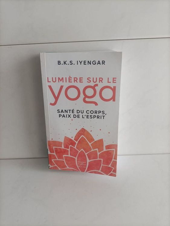 Lumière Sur Le Yoga - Santé Du Corps - Paix De L'esprit / B. | Kaufen ...