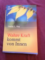Louise L. Hay - Wahre Kraft kommt von innen 