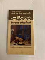 Kochbuch "Dür ds Oberland uuf!", Berner Oberland Rezepte Bü4