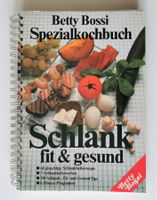 Betty Bossi: Schlank, fit und gesund
