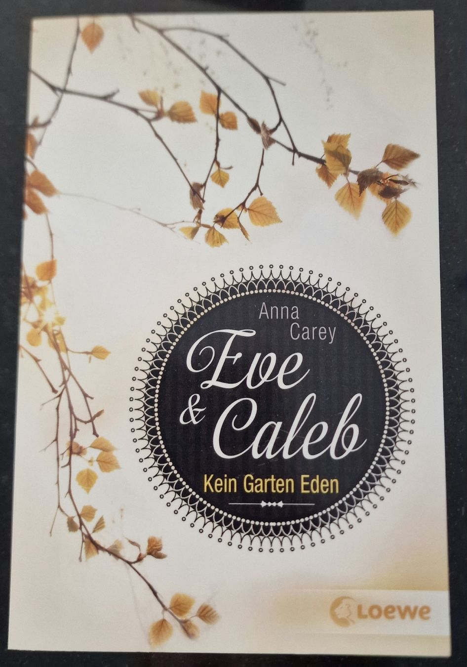 Bücher: Eve & Caleb "Kein Garten Eden" - Anna Carey – Gebraucht aus Nesselnbach von AJ_26