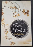 Eve & Caleb "Kein Garten Eden" - Anna Carey