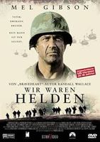WIR WAREN HELDEN (18 J)      Mel Gibson      UNGESCHNITTEN !