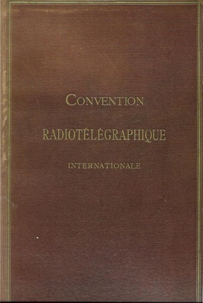 Libri: Convention Radiotélégraphique Intern. – Usato da Bern venduto da Grindelwaldaus