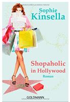 Shopaholic in Hollywood - Sophie Kinsella