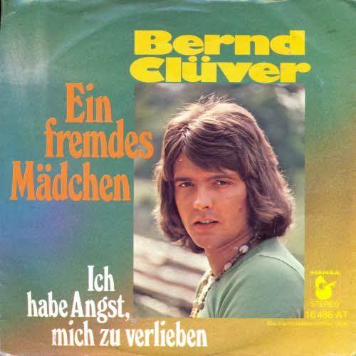 Dischi in vinile: Clüver Bernd - Ein fremdes Mädchen  (7") – Usato da Romanshorn venduto da and_2nf7