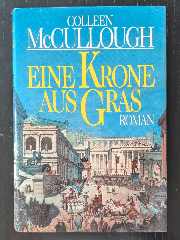 Livres: Colleen McCullough - Eine Krone aus Gras – D'occasion à Thalwil par sultan03