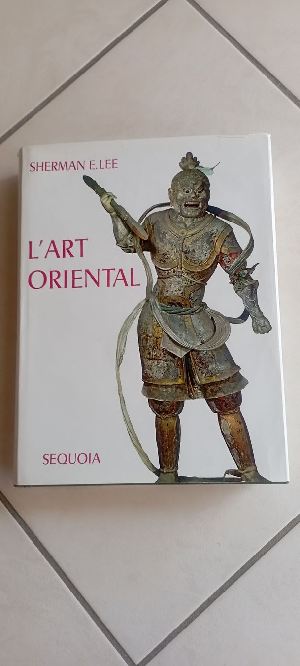 Libri: L'Art Oriental Sherman E. Lee Editions Sequoia – Usato da Le Locle venduto da Oldthingslover