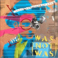 WAS (NOT WAS) - SPY IN THE HOUSE OF LOVE