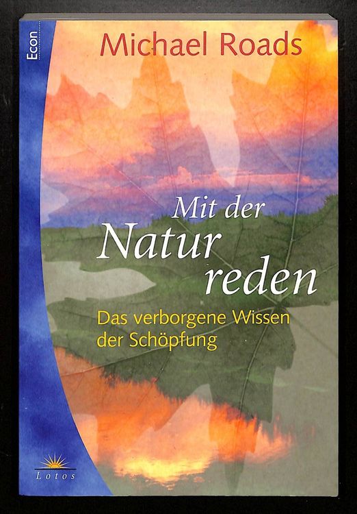 Mit der Natur reden MICHAEL ROADS Das Wissen der Kaufen