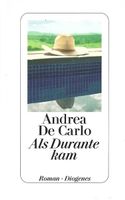 De Carlo Andrea  - Als Durante kam (geb) / Roman