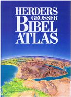 Herders grosser Bibel - Atlas
