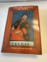 Vie des saints du Jura de PO WALZER