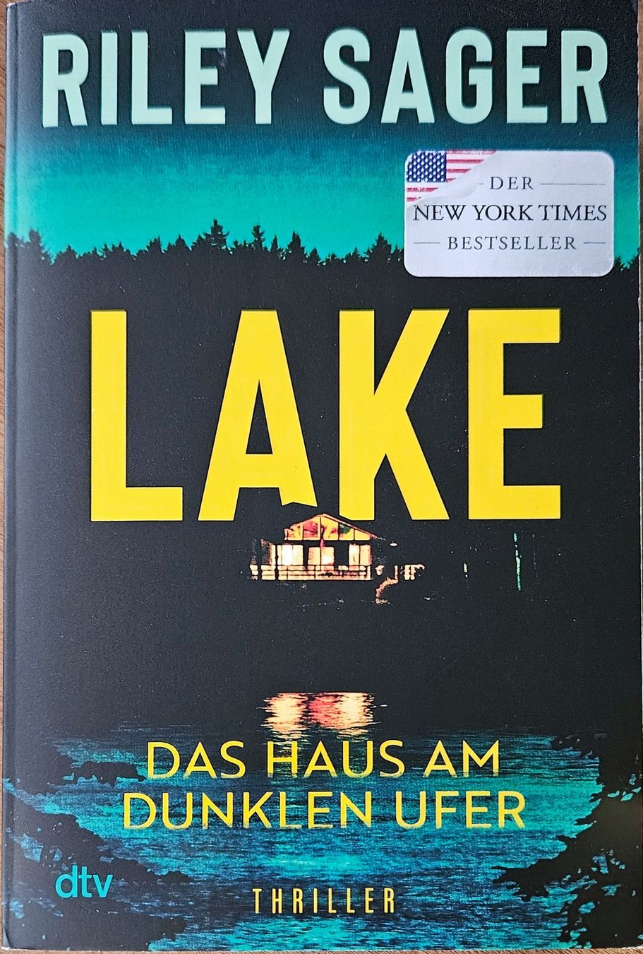 Bücher: Riley Sager - Lake - Das Haus am dunklen Ufer – Gebraucht aus Hinwil von brucha01