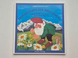 MUGGESTUTZ der Haslizwerg  🌼  Abenteuer auf dem Zwergenweg