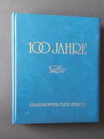 100 Jahre Grasshopper-Club Zürich