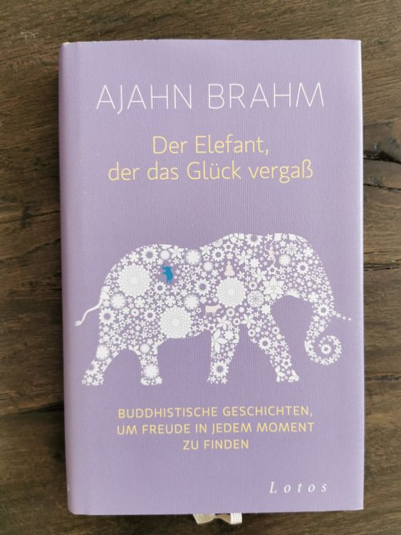 Der Elefant der das Glück vergass, Ajahn Brahm Kaufen auf Ricardo