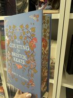 The Courting of Bristol Keats by Mary E. Pearson