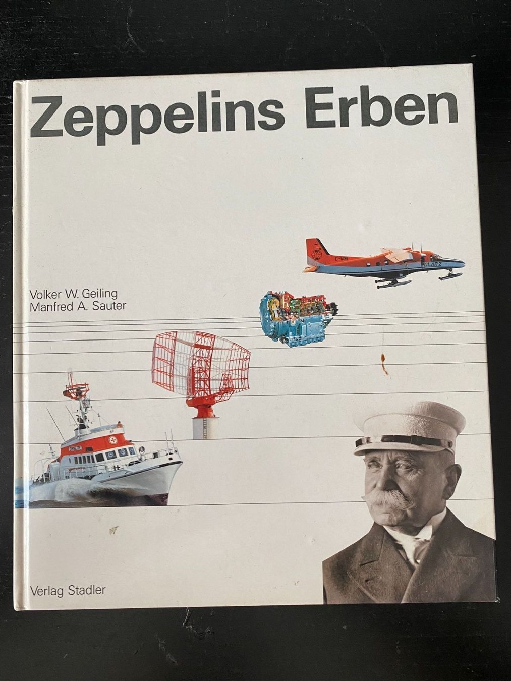 Libri: Zeppelins Erben Buch - Gailing Sauter – Usato da Hombrechtikon venduto da Uptowns