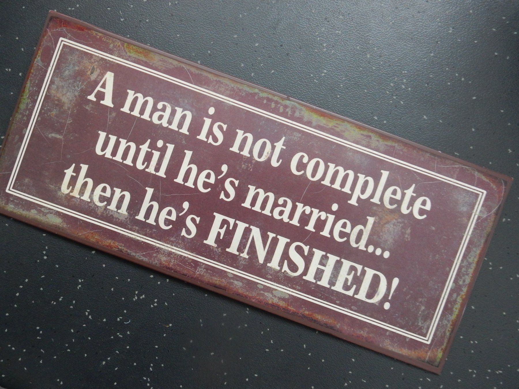 Insegne: Schild Blechschild mit englischem Spruch - NEU - Hochzeit – Nuovo (secondo la descrizione) da Jona venduto da simongarden 1