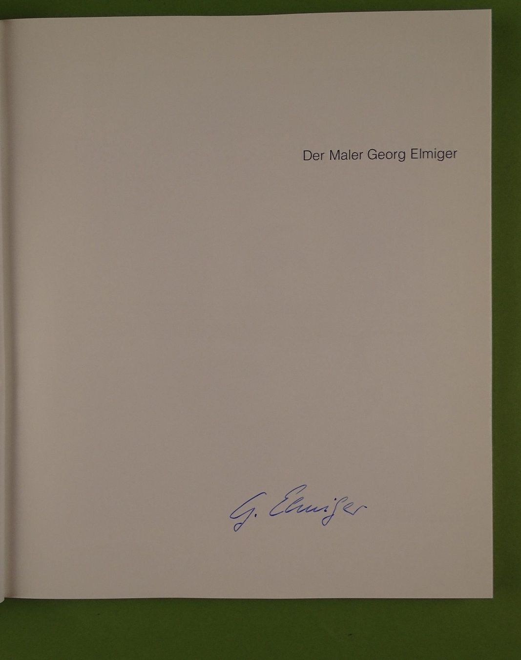Libri: DER MALER GEORG ELMIGER SIGNIERT – Usato da Grüningen venduto da Kartensammler 1