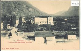 Vernayaz - Grand Hotel des Gorges du Trient