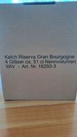 4 Gläser Riserva Gran Bourgogne, 51cl