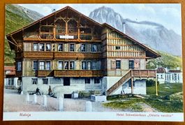 AK: Maloja - Hotel Schweizerhaus Osteria vecchia