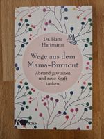 Wege aus dem Mama-Burnout - Buch für Mütter