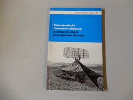 Schweizerische Gesamtverteidigung: Strategisches Konzept,...