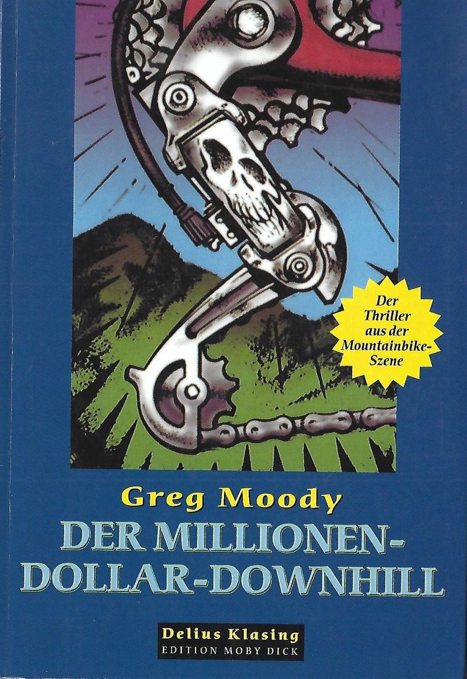 Bücher: Moody Greg - Der Millionen-Dollar-Downhill / Thriller – Gebraucht aus Schaffhausen von buecherlaus-thriller