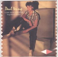 Paul Young  --  Come back and stay  Single7