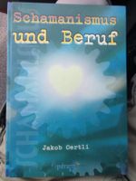 SCHAMANISMUS UND BERUF
