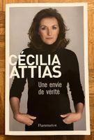 Cécilia Attias - Une envie de vérité. Flammarion