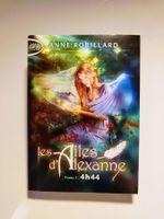 Les Ailes d'Alexanne - tome 1 - 4h44