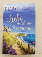 Robyn Carr Liebe auch an Regentagen Roman