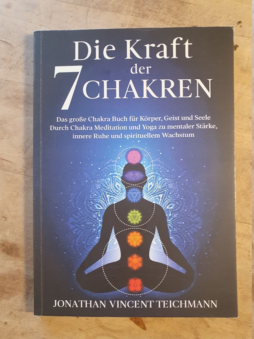 Bücher: Die Kraft der 7 Chakren Jonathan vincent Teichmann Eulogia – Gebraucht aus Zürich von loosebone