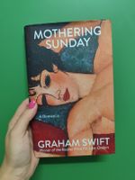 Mothering Sunday Graham Swift A Romance Paperback