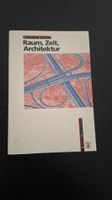 Raum, Zeit, Architektur • Sigfried Giedion