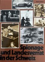 Lüond Karl, Spionage und Landesverrat in der Schweiz Bd. 2