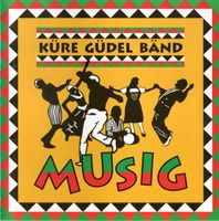 Küre Güdel Bänd – Musig