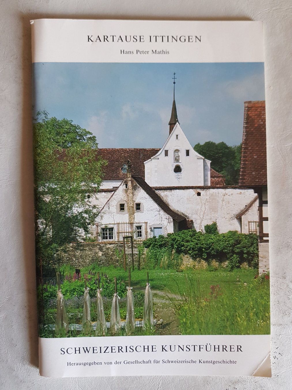 Libri: Karthause Ittingen Schweizerische Kunstführer 1983 – Usato da Walterswil BE venduto da Lonitti