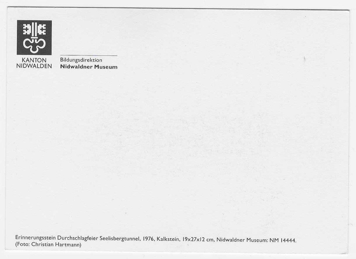 Cartoline postali: Ansichtskarte: Erinnerungsstein Seelisbergtunnel 1976 – Usato da Luzern venduto da gil_9jtr 1