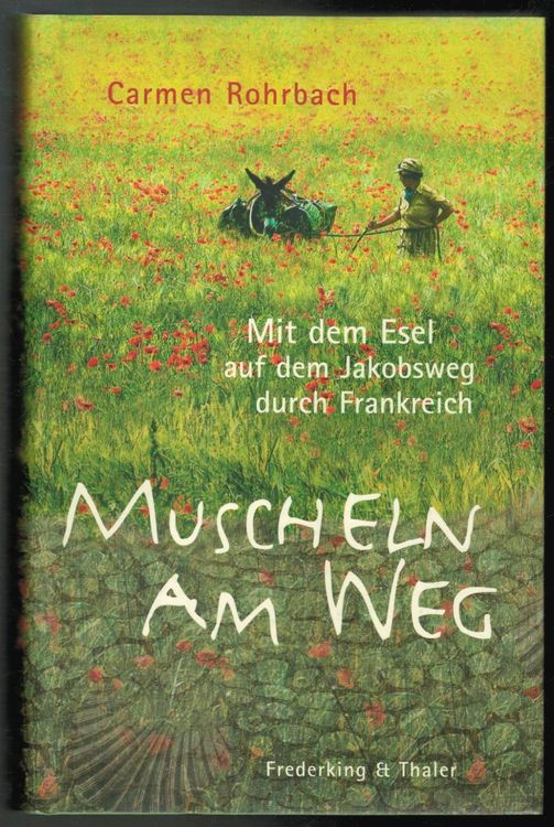 Libro 'Zwei Esel Auf Dem Jakobsweg' - Come Un Inglese Ha Perso Il Cuore Per La Spagna, Edizione In Tedesco - Foto 7