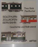 Buch "Solothurn-Zolliken-Bern-Bahn" Geschichte & Rollmater.