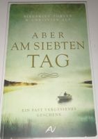 Aber am siebten Tag - Ein fast vergessenes geschenk   ©'2022