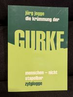 Jürg Jegge "Die Krümmung der Gurke“