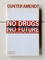 Günter Amendt - No Drugs No Future, Kult Buch!