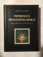 Pendules Neuchâteloises. Documents Nouveaux (Slatkine, 1987)